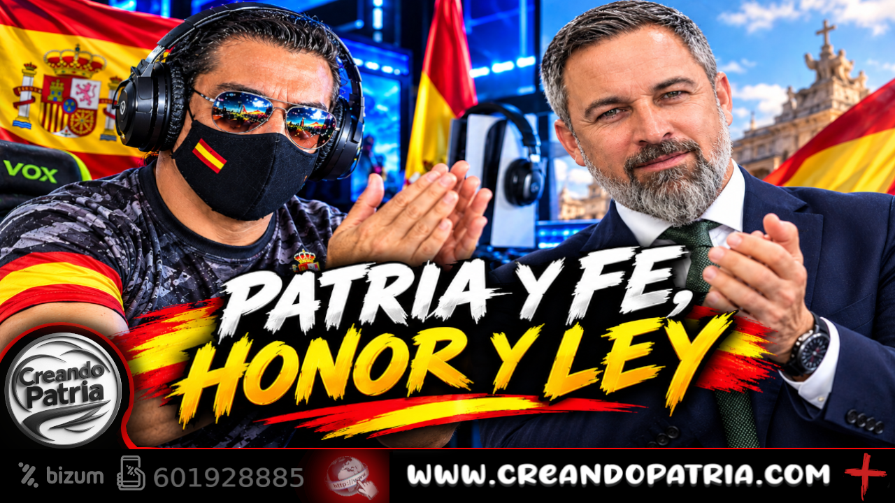 PATRIA Y FE, HONOR Y LEY 🟢 VOX ESPAÑA