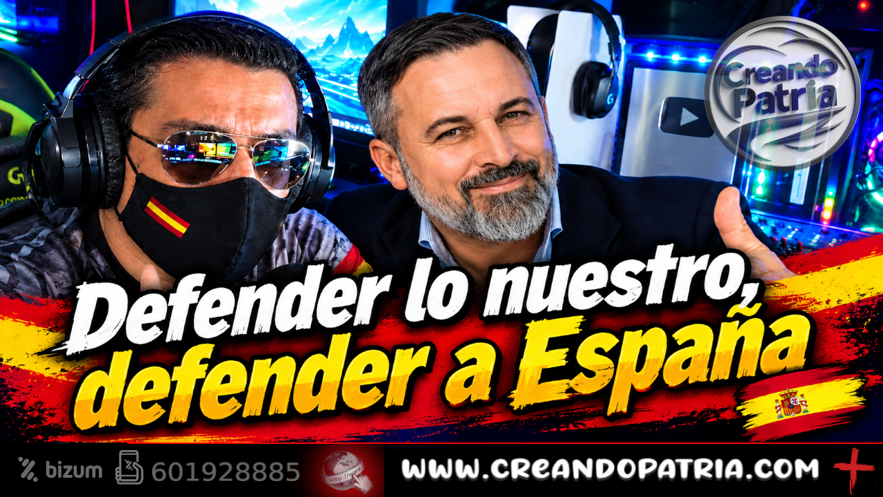Defender lo nuestro, defender a España