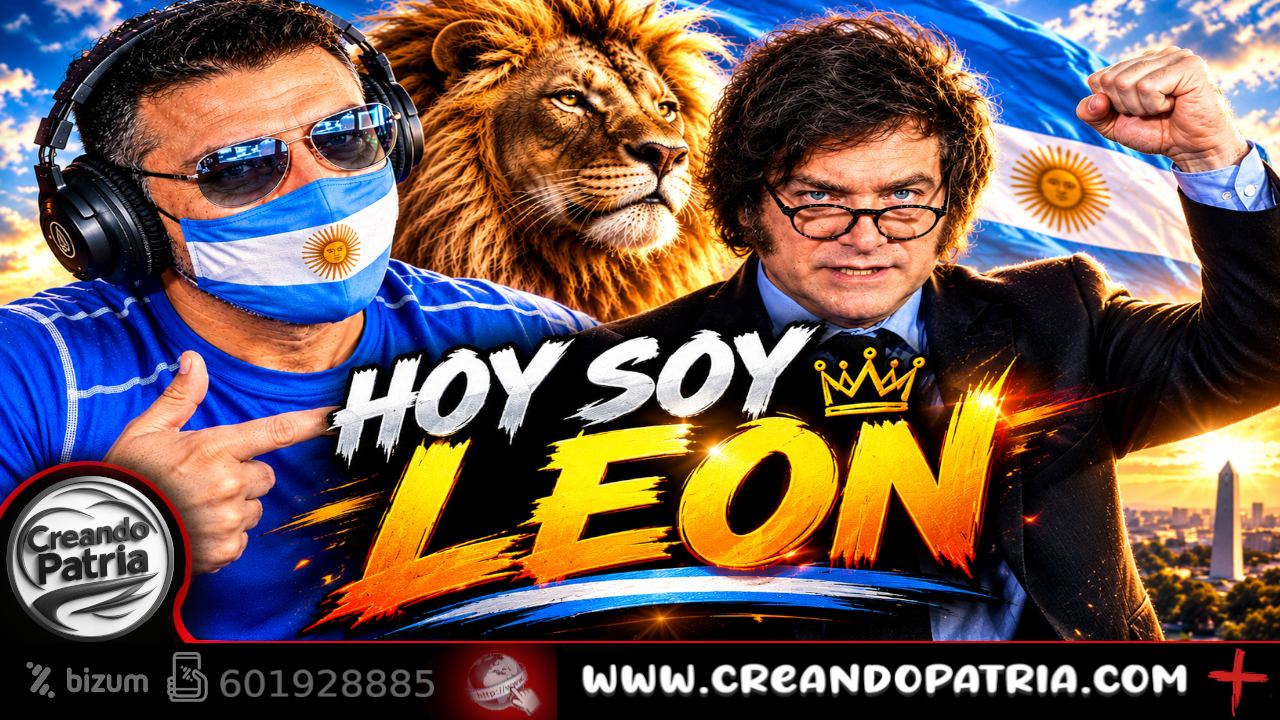 AYER FUI CORDERO, HOY SOY LEÓN. 👍 VIVA LA LIBERTAD, CARAJO 💯 CREANDO PATRIA 2026